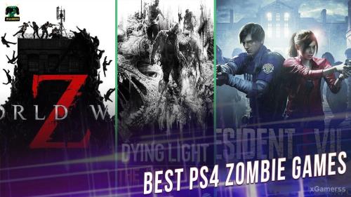 Best PS4 Zombie Games - xGamerss