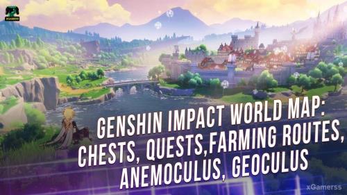 Genshin impact – World Map: Chests, Quests, Farming Routes | Anemoculus | Geoculus | Teleport Waypoints | World Quests